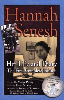 9781580233422 Hannah Senesh : Her Life And Diary The First Completed Edition