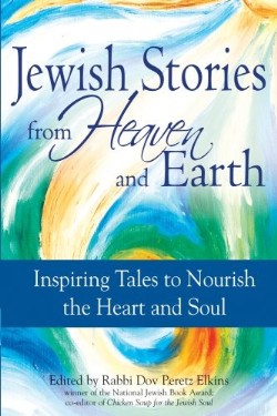 9781580233637 Jewish Stories From Heaven And Earth