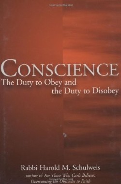 9781580233750 Conscience : The Duty To Obey And The Duty To Disobey