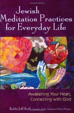 9781580233972 Jewish Meditation Practices For Everyday Life