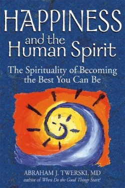 9781580234047 Happiness And The Human Spirit