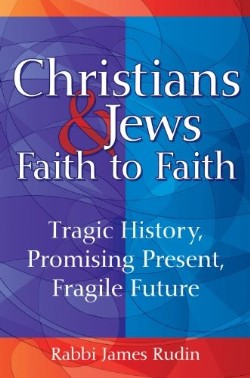 9781580234320 Christians And Jews Faith To Faith