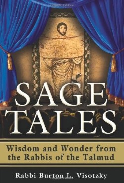 9781580234566 Sage Tales : Wisdom And Wonder From The Rabbis Of The Talmud