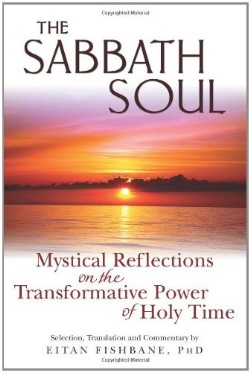 9781580234597 Sabbath Soul : Mystical Reflections On The Transformative Power Of Holy Tim