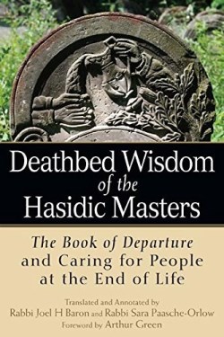 9781580238502 Deathbed Wisdom Of The Hasidic Masters