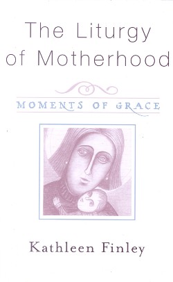9781580511452 Liturgy Of Motherhood