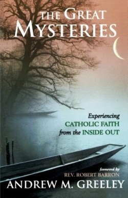 9781580512206 Great Mysteries : Experiencing Catholic Faith From The Inside Out