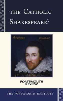 9781580512756 Catholic Shakespeare : Portsmouth Review