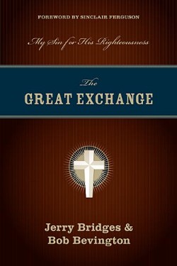 9781581349276 Great Exchange : My Sin For His Righteousness