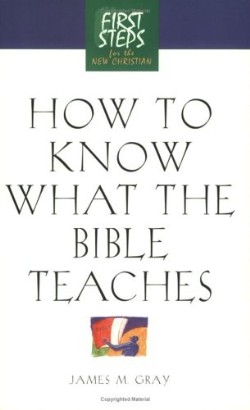 9781581822816 How To Know What The Bible Teaches