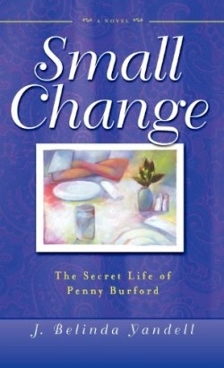 9781581823042 Small Change : The Secret Life Of Penny Burford