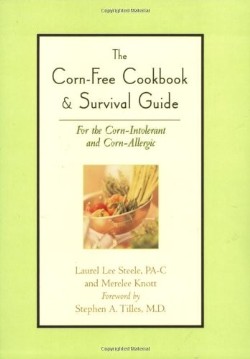 9781581824827 Corn Free Cookbook And Survival Guide