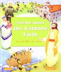 9781586178130 Tell Me About The Catholic Faith