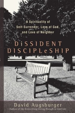 9781587431807 Dissident Discipleship : A Spirituality Of Self Surrender Love Of God And L