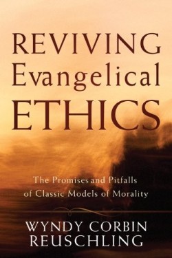 9781587431890 Reviving Evangelical Ethics