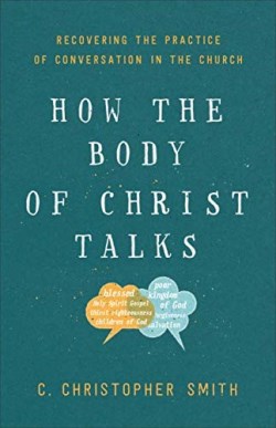 9781587434112 How The Body Of Christ Talks