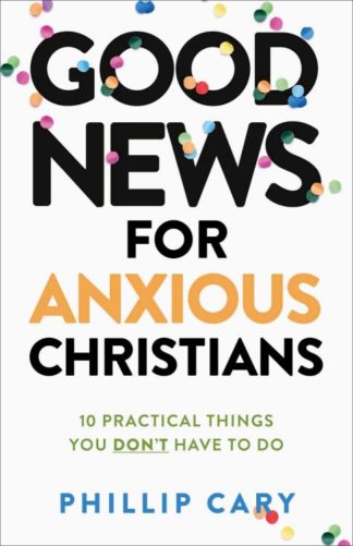 9781587435683 Good News For Anxious Christians Expanded Edition (Expanded)