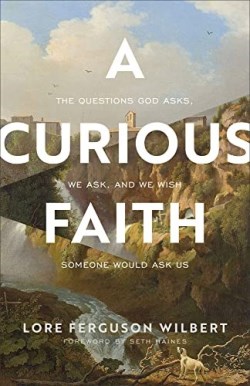 9781587435850 Curious Faith : The Questions God Asks