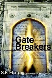 9781589300989 Gate Breakers : Answering Cults And World Religions With Prayer Love And Wi