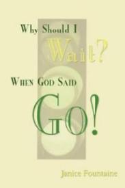 9781589301283 Why Should I Wait When God Said Go