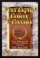 9781589420649 What Baptist Believe And Practice