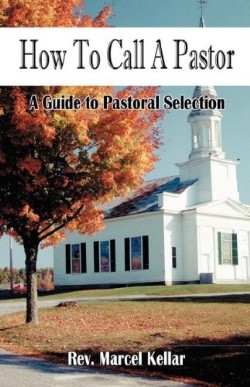 9781589423527 How To Call A Pastor