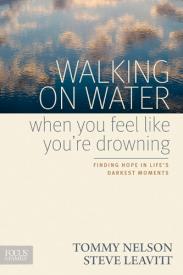 9781589977228 Walking On Water When You Feel Like Youre Drowning