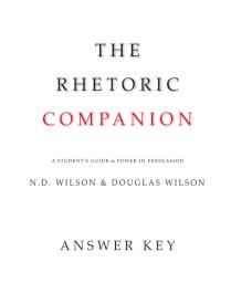 9781591281030 Rhetoric Companion Answer Key
