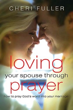9781591455707 Loving Your Spouse Through Prayer