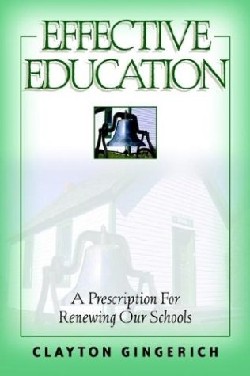 9781591600022 Effective Education : A Prescription For Renewing Our Schools