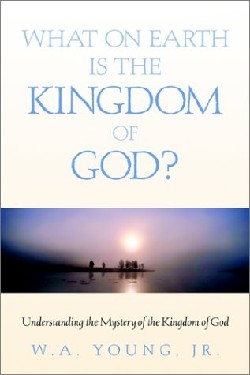 9781591600329 What On Earth Is The Kingdom Of God