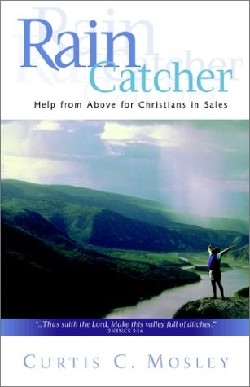 9781591601074 RainCatcher : Help From Above For Christians In Sales