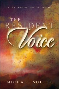9781591602354 Resident Voice : A Life Changing Spiritual Message