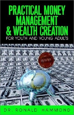 9781591602569 Practical Money Mangement And Wealth Creation