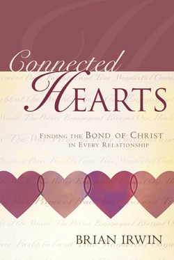9781591602767 Connected Hearts : Finding The Bond In Every Relationship