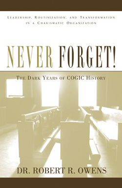 9781591602897 Never Forget : The Dark Years Of Cogic History
