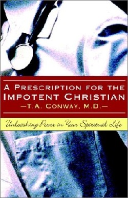 9781591602910 Prescription For The Impotent Christian
