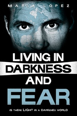 9781591603719 Living In Darkness And Fear