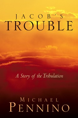 9781591605416 Jacobs Trouble : A Story Of The Tribulation