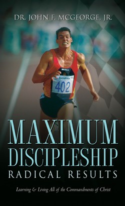9781591605775 Maximum Discipleship : Learning And Living All The Commandments Of Christ