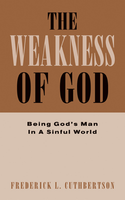 9781591606291 Weakness Of God