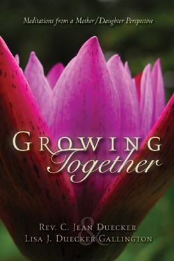 9781591606949 Growing Together : Meditations From A Mother Daughter Perspective