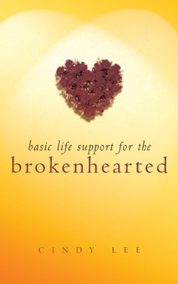 9781591608110 Basic Life Support For The Brokenhearted