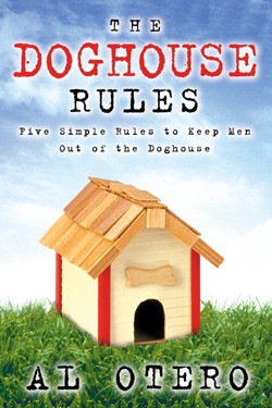 9781591608714 Doghouse Rules : Five Simple Rules To Keep Men Out Of The Doghouse