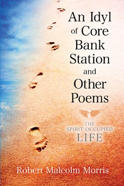 9781591609292 Idyl Of Core Bank Station And Other Poems