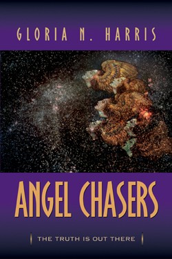 9781591609735 Angel Chasers : The Truth Is Out There