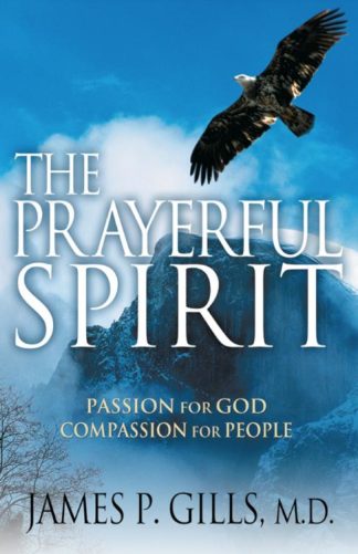 9781591852155 Prayerful Spirit : Passion For God Compassion For People