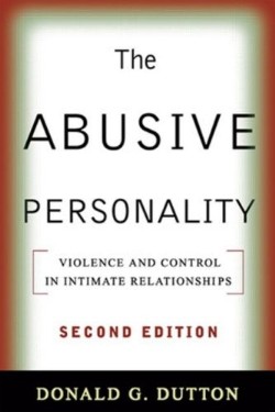 9781593853716 Abusive Personality : Violence And Control In Intimate Relationships