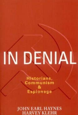 9781594030888 In Denial : Historians Communism And Espionage