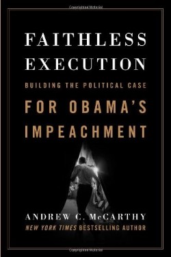 9781594037764 Faithless Execution : Building The Political Case For Obamas Impeachment